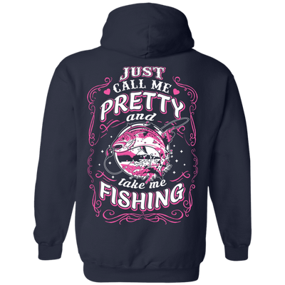 Just Call Me Pretty And Take Me Fishing-T-Shirt & Hoodie-Pullover Hoodie-Navy