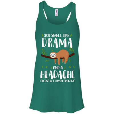 Sloth You Smell Like Drama And A Headache-T-Shirt & Tank Top-Women's Flowy Racerback Tank-Kelly Green