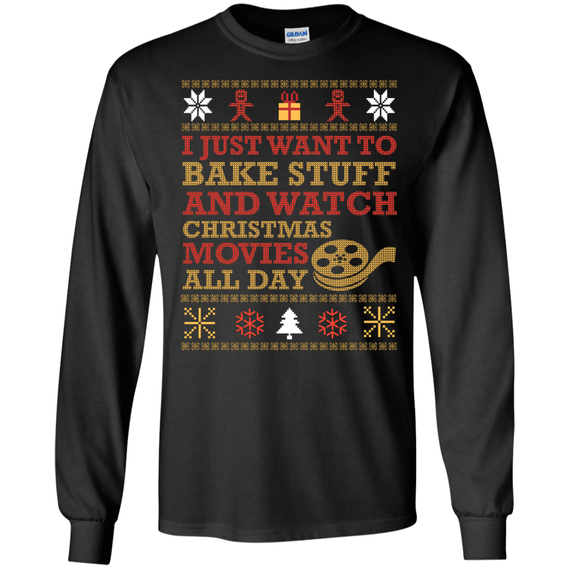 I Just Want To Bake Stuff And Watch Christmas Movie-T-Shirt & Hoodie-Long Sleeve T-Shirt-Black