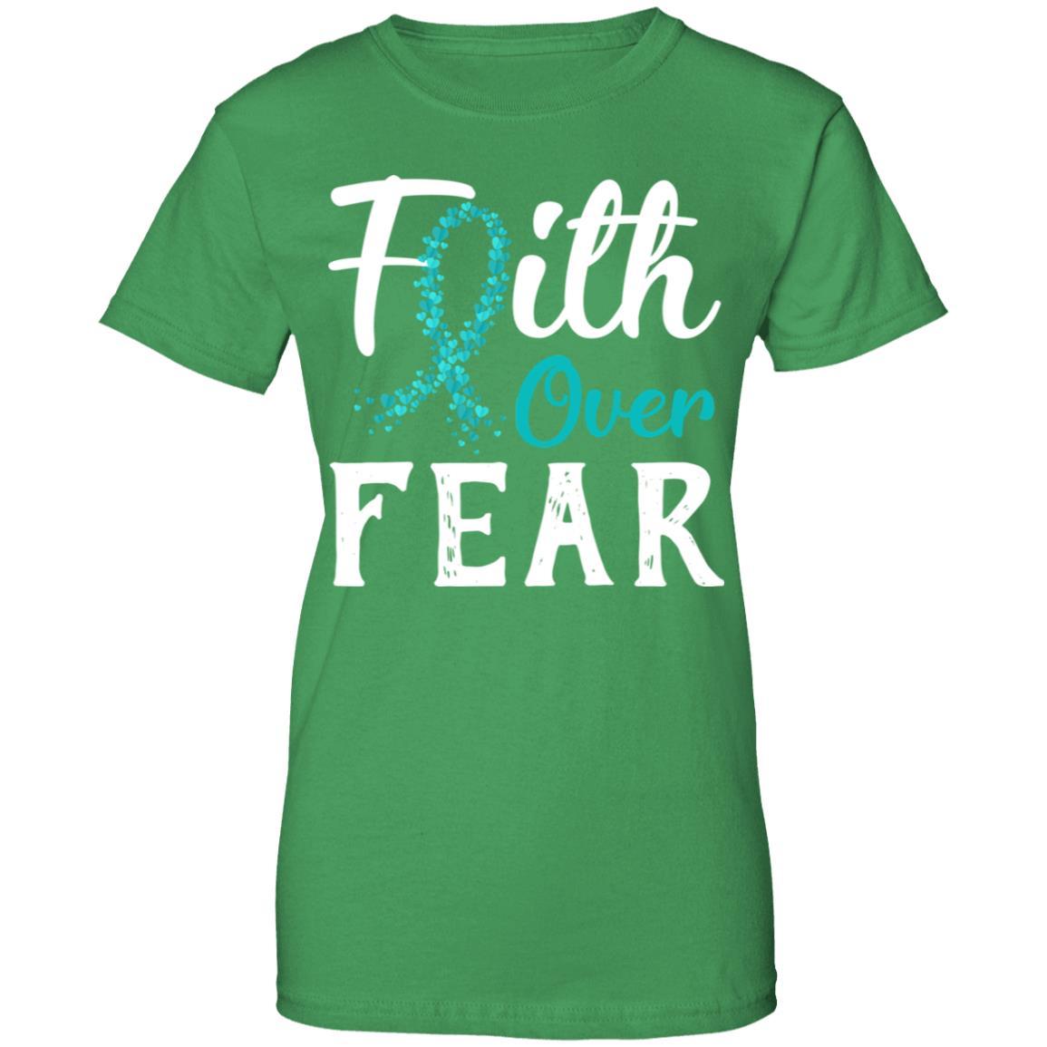 Ovarian Cancer Awareness Teal Ribbon Faith Over Fear-T-Shirt & Hoodie-Women's T-Shirt-Irish Green
