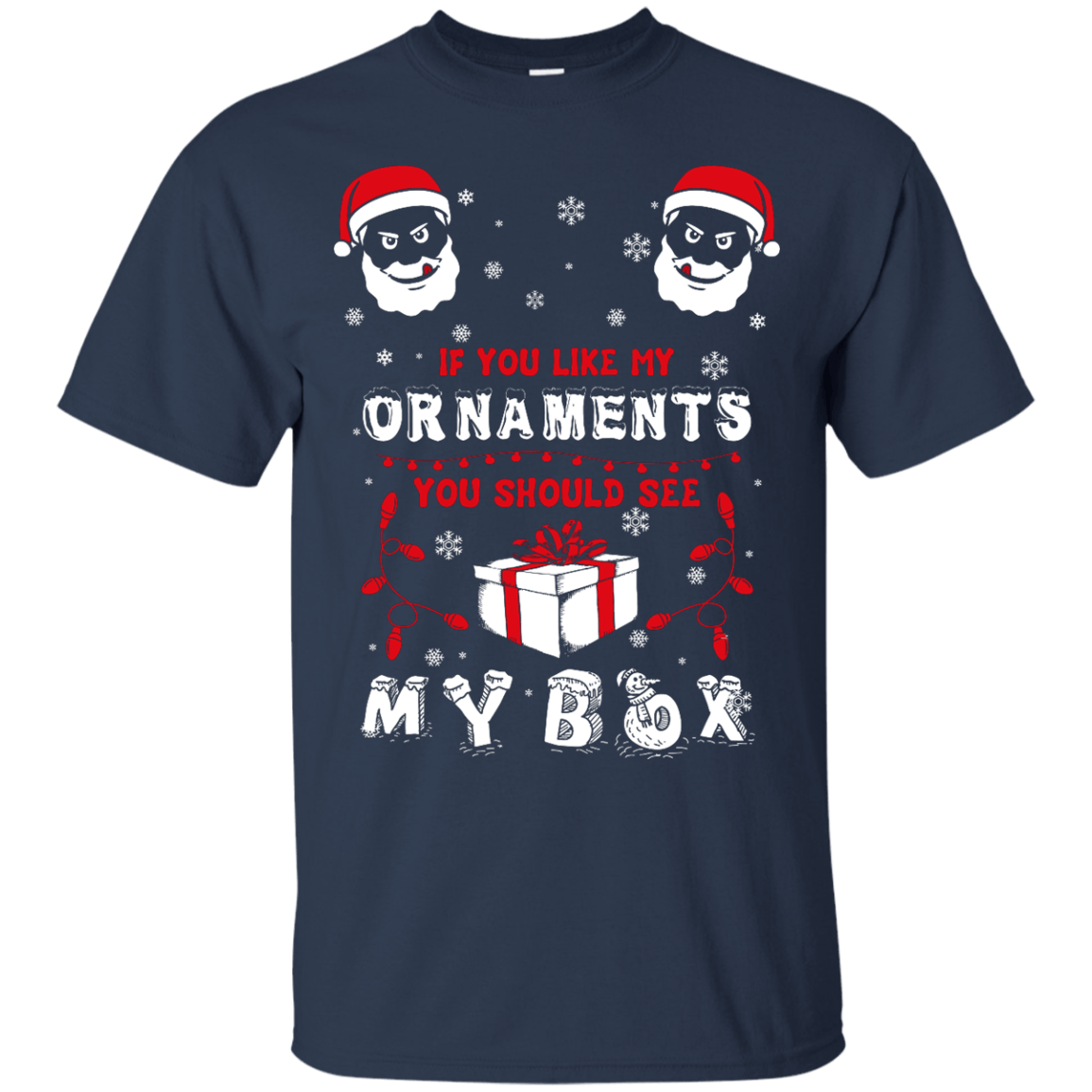 If You Like My Ornaments You Should Se My Box-T-Shirt & Hoodie-Classic T-Shirt-Navy