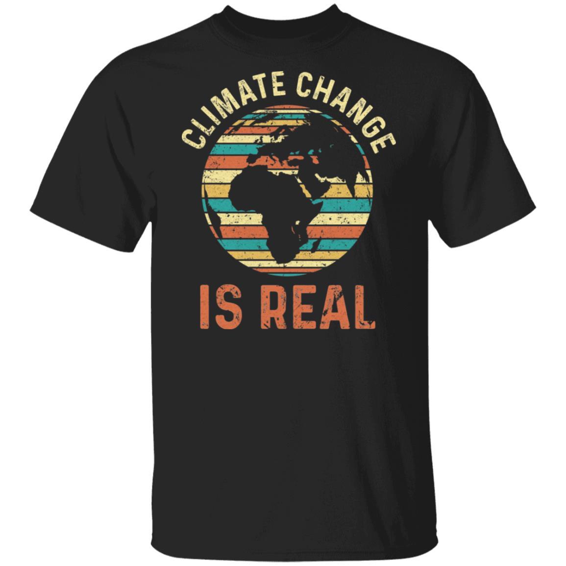 Climate Change Is Real Environmental Concerned-T-Shirt & Hoodie-Classic T-Shirt-Black