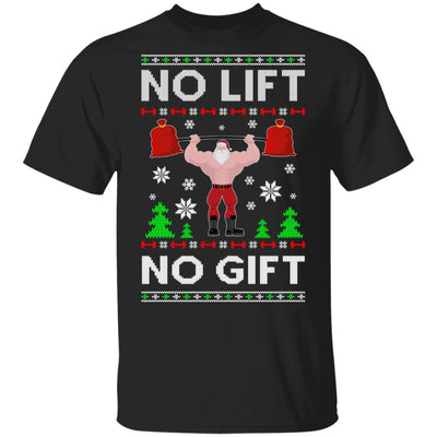 No Lift No Gift Gym Workout Santa Ugly Christmas Sweater-T-Shirt & Sweatshirt-Classic T-Shirt-Black