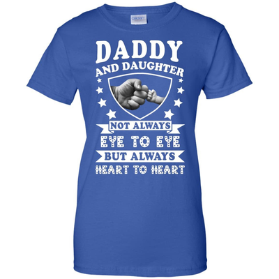 Daddy And Daughter Not Always Eye To Eye-T-Shirt & Hoodie-Women's T-Shirt-Royal