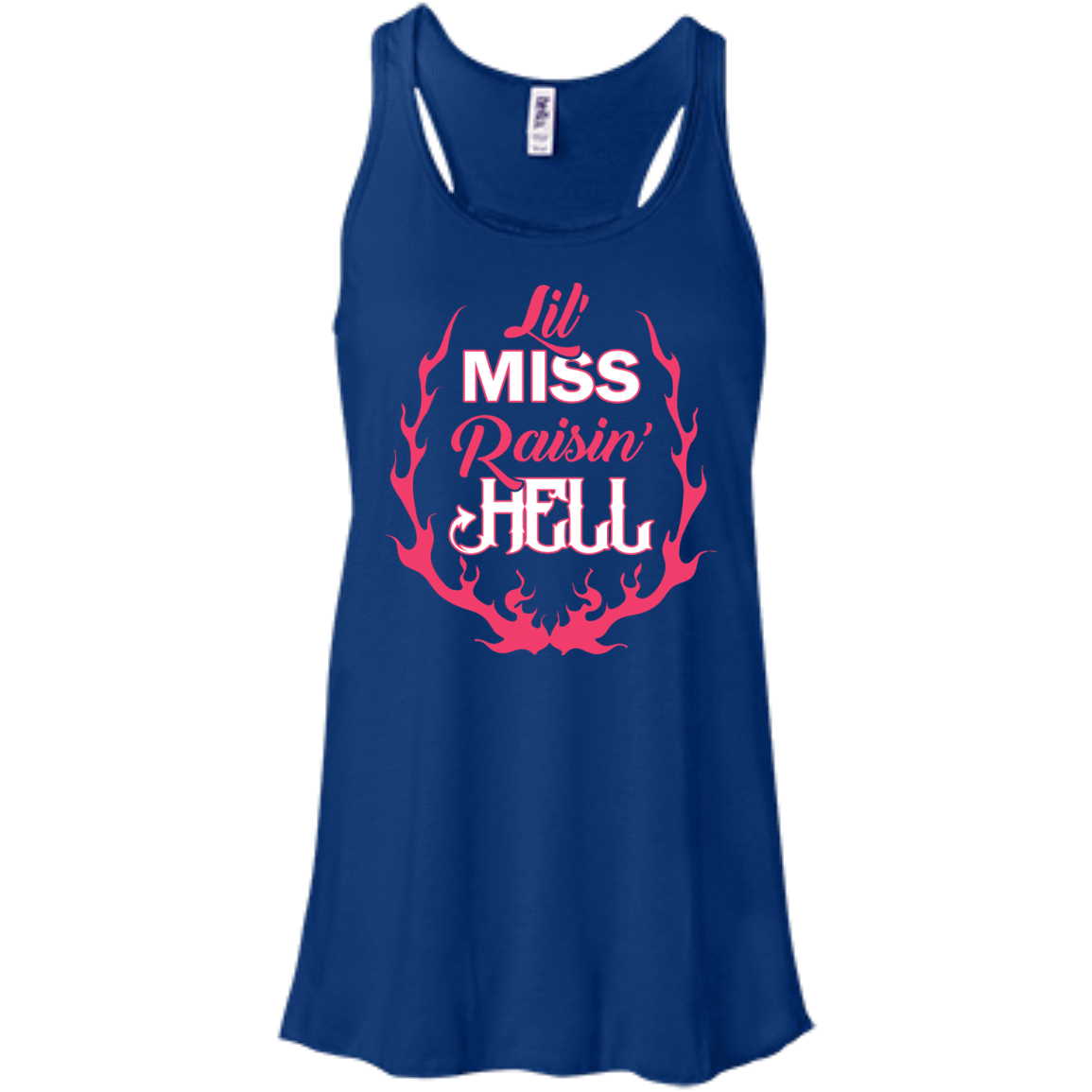 Lil' Miss Raisin Hell-T-Shirt & Hoodie-Women's Flowy Racerback Tank-True Royal