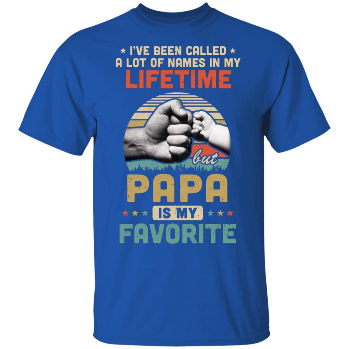 I've Been Called A Lot Of Names Papa Is My Favorite Gift-T-Shirt & Hoodie-Classic T-Shirt-Royal