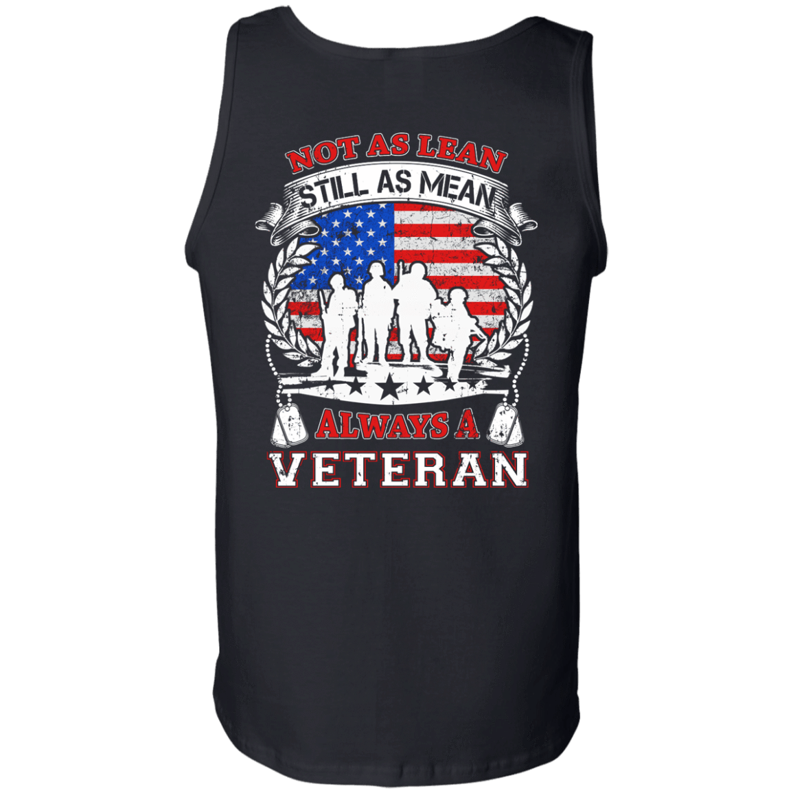 Not As Lean Still As Mean Always A Veteran-T-Shirt & Hoodie-Unisex Tank-Black