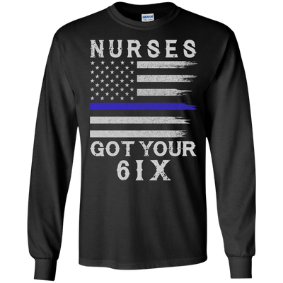 Nurse I Got Your Six-T-Shirt & Hoodie-Long Sleeve T-Shirt-Black