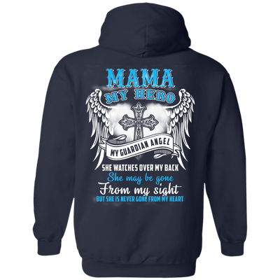 My Mama My Hero My Guardian Angel She Watches Over My Back-T-Shirt & Hoodie-Pullover Hoodie-Navy