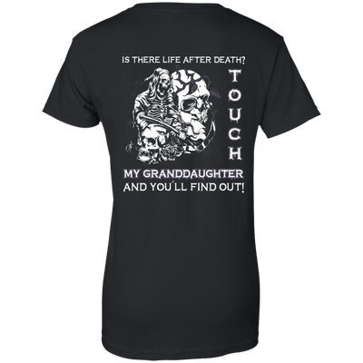 Is There Life After Death Touch My Granddaughter And You'll Find Out-T-Shirt & Hoodie-Women's T-Shirt-Black