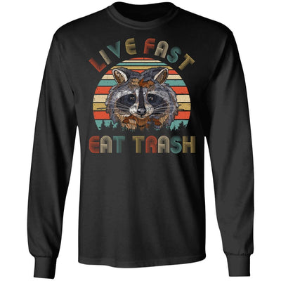 Live Fast Eat Trash Funny Raccoon Vintage-T-Shirt & Hoodie-Long Sleeve T-Shirt-Black