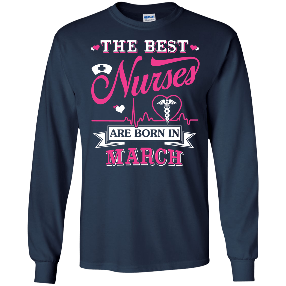 The Best Nurses Are Born In March-T-Shirt & Hoodie-Long Sleeve T-Shirt-Navy