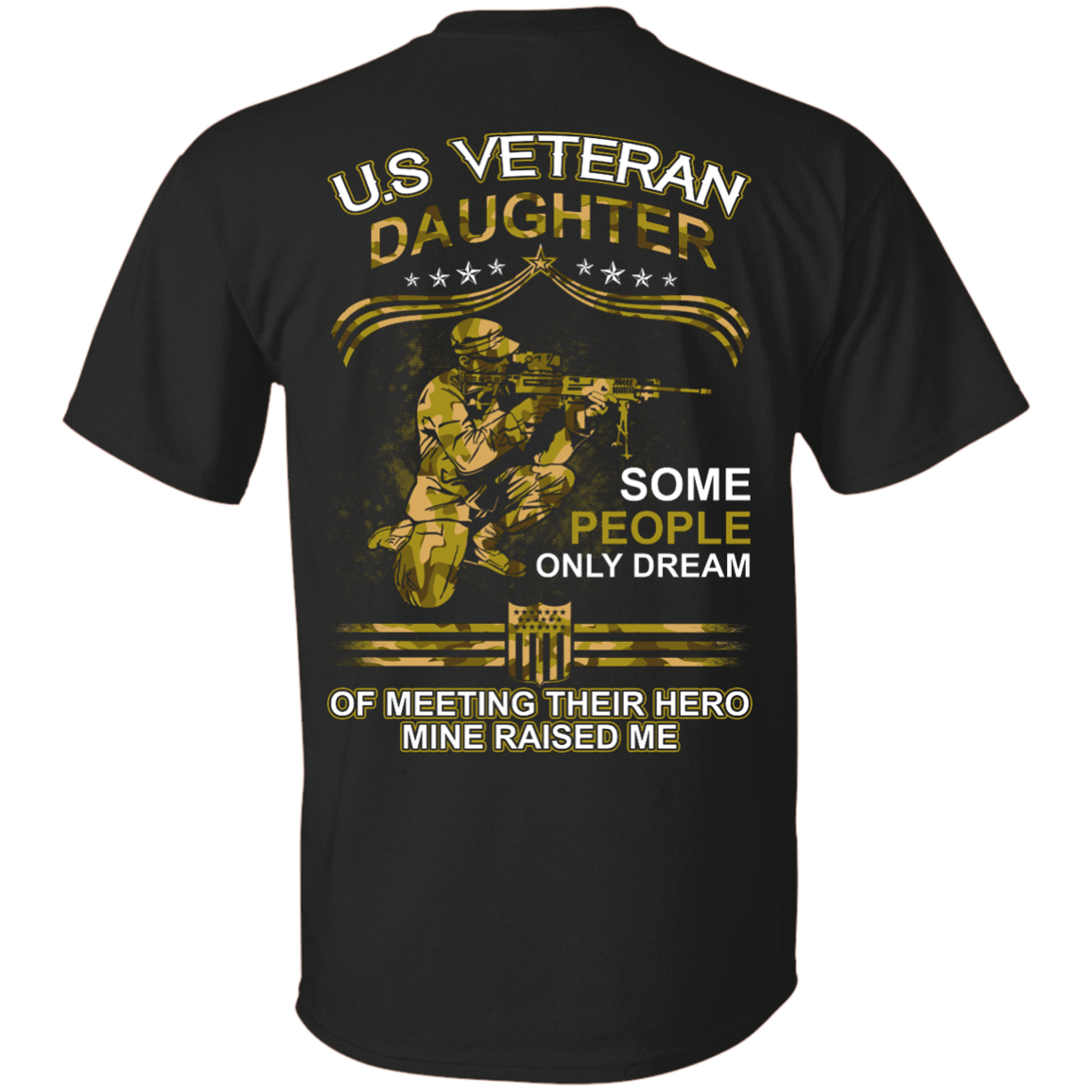 U.S. Veteran Daughter Some People Only Dream Of Meeting-T-Shirt & Hoodie-Classic T-Shirt-Black