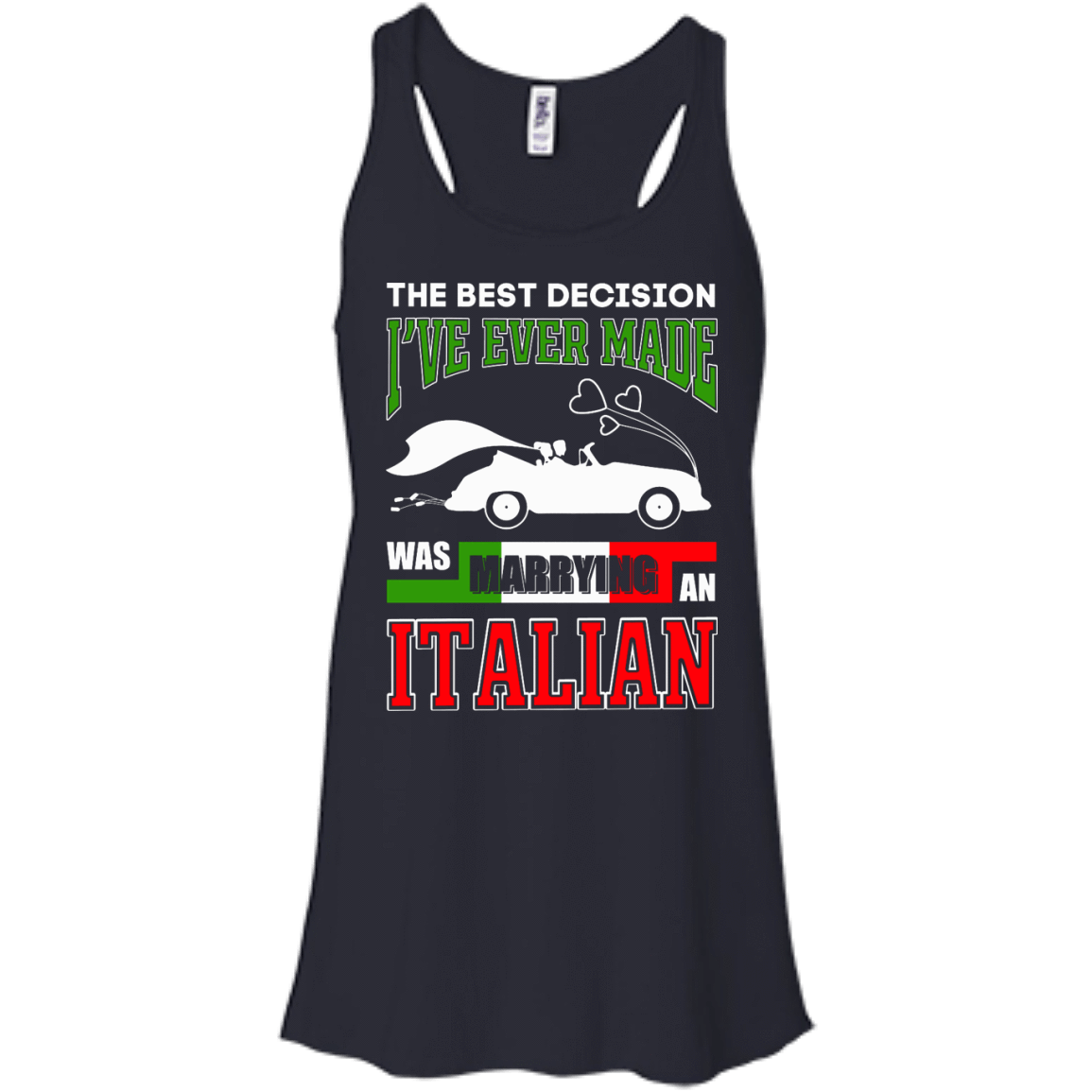 I've Ever Made Was Marrying An Italian-T-Shirt & Hoodie-Women's Flowy Racerback Tank-Midnight