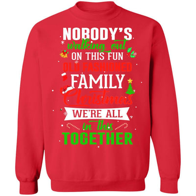 Nobody's Walking Out On This Fun Old Family Christmas Xmas-T-Shirt & Sweatshirt-Crewneck Sweatshirt-Red