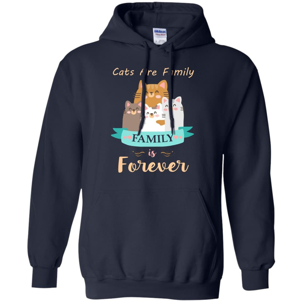 Cats Are Family Family Is Forever-T-Shirt & Hoodie-Pullover Hoodie-Navy