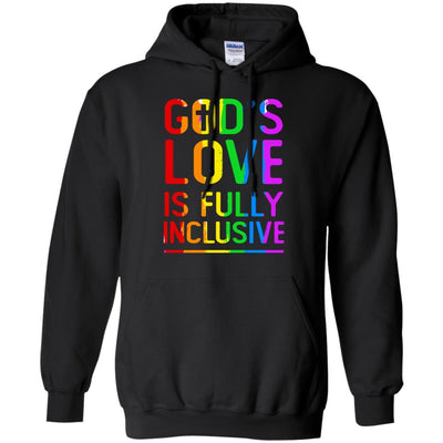 God's Love Is Fully Inclusive LGBT Pride Gay Christian-T-Shirt & Hoodie-Pullover Hoodie-Black