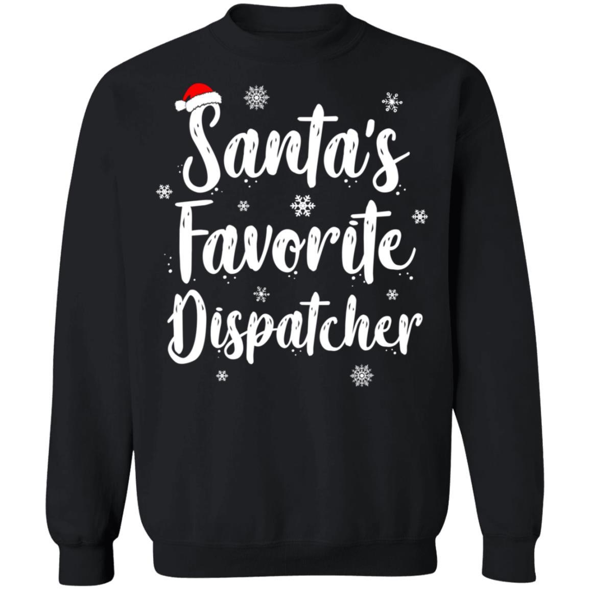 Santa's Favorite Dispatcher Perfect Christmas Gift-T-Shirt & Sweatshirt-Crewneck Sweatshirt-Black