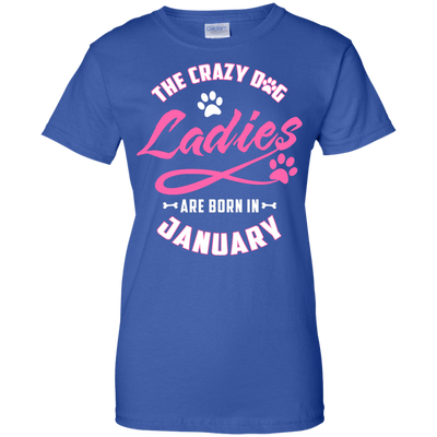 The Crazy Dog Ladies Are Born In January-T-Shirt & Hoodie-Women's T-Shirt-Royal