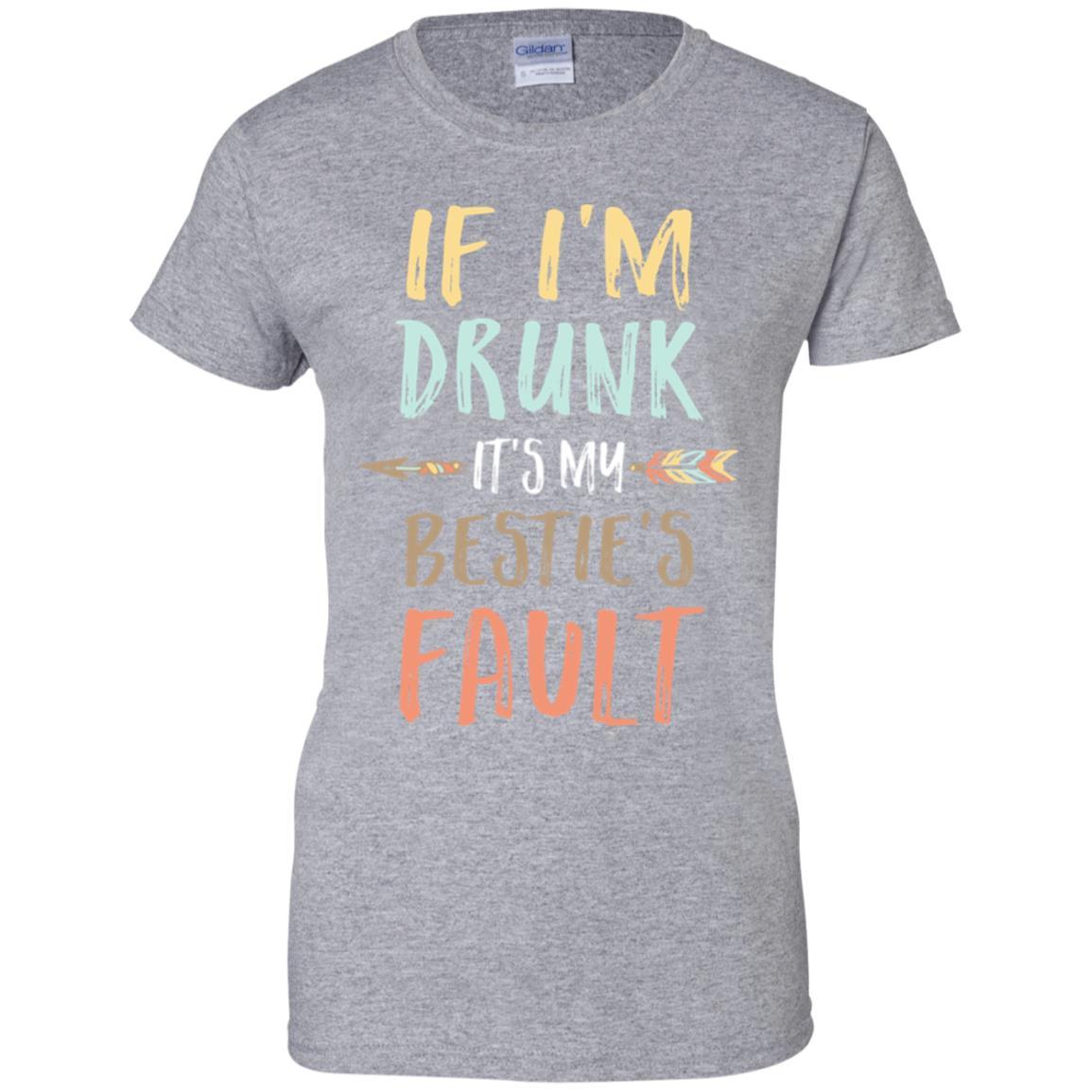 Funny If I'm Drunk It's My Bestie's Fault Drink Wine Lover-T-Shirt & Tank Top-Women's T-Shirt-Sport Grey