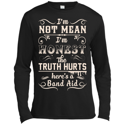 I'm Not MEAN I'm HONEST The Truth Hurts-T-Shirt & Hoodie-Long Sleeve T-Shirt-Black