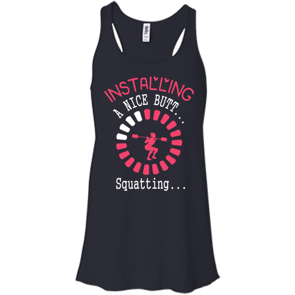 Installing A Nice Butt... Squatting...-T-Shirt & Hoodie-Women's Flowy Racerback Tank-Midnight