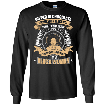 Toasted With Beauty I'm A Black Woman-T-Shirt & Hoodie-Long Sleeve T-Shirt-Black