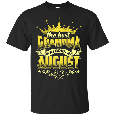The Best Grandma Was Born In August-T-Shirt & Hoodie-Classic T-Shirt-Black