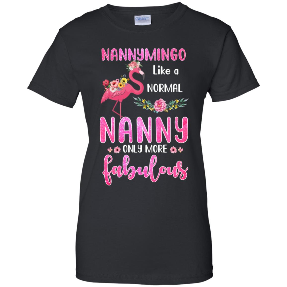 Nannymingo Like A Normal Nanny Only More Fabulous Mom-T-Shirt & Hoodie-Women's T-Shirt-Black