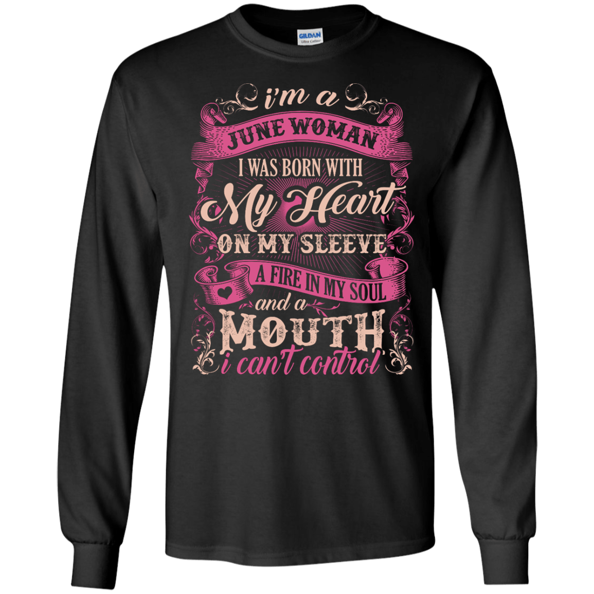 I Am A June Woman I Was Born With My Heart On My Sleeve-T-Shirt & Hoodie-Long Sleeve T-Shirt-Black