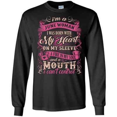 I Am A June Woman I Was Born With My Heart On My Sleeve-T-Shirt & Hoodie-Long Sleeve T-Shirt-Black
