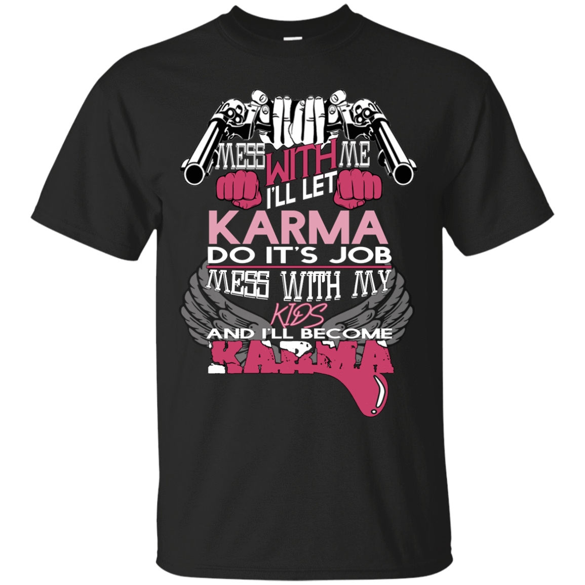 I WILL BECOME KARMA-T-Shirt & Hoodie-Classic T-Shirt-Black