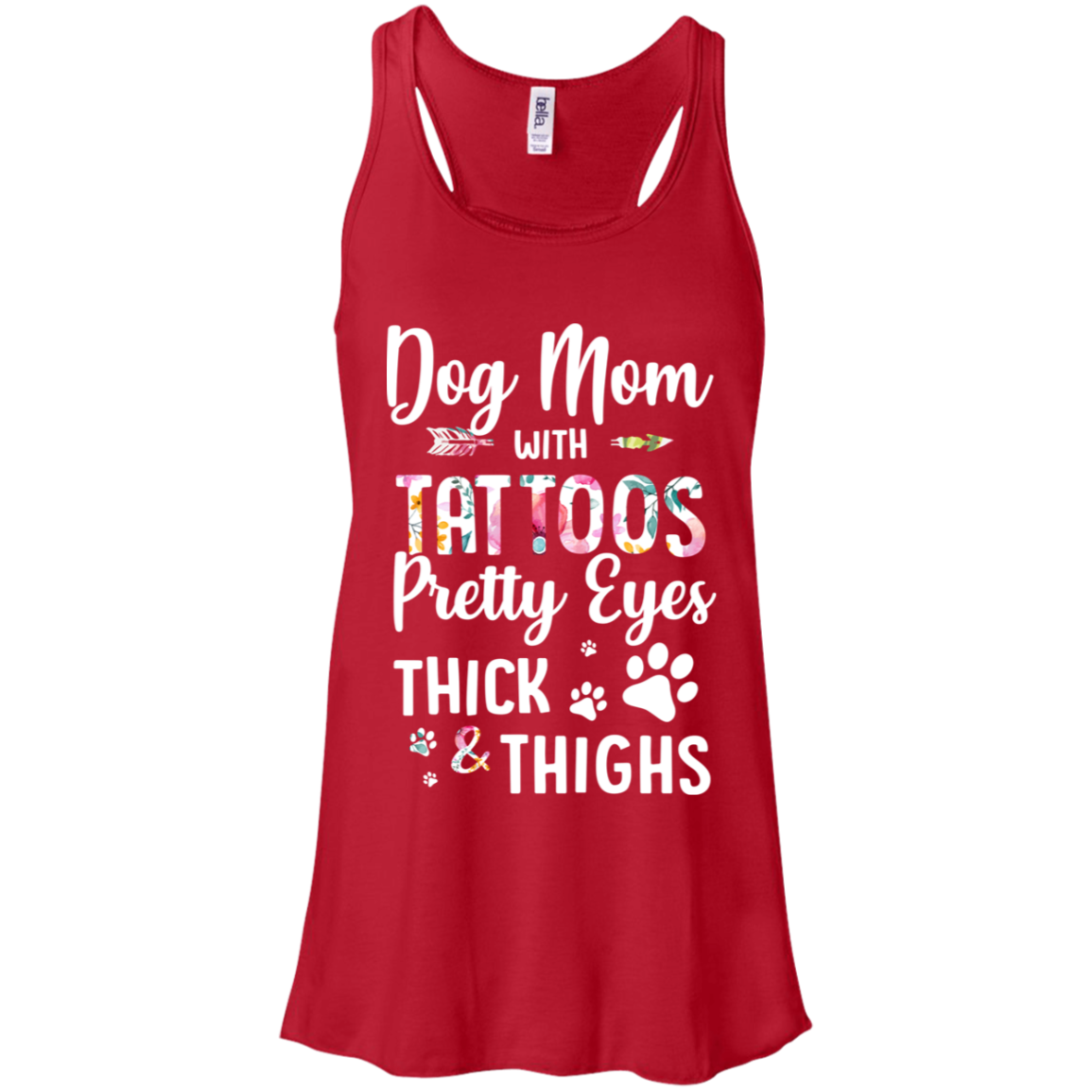 Dog Mom With Tattoos Pretty Eyes Thick Thighs-T-Shirt & Tank Top-Women's Flowy Racerback Tank-Red