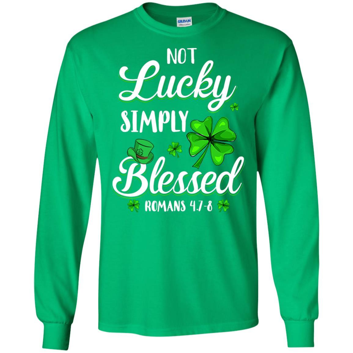 Not Lucky Simply Blessed Christian St Patricks Day-T-Shirt & Hoodie-Long Sleeve T-Shirt-Irish Green