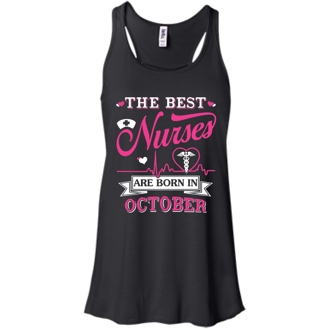 The Best Nurses Are Born In October-T-Shirt & Hoodie-Women's Flowy Racerback Tank-Black