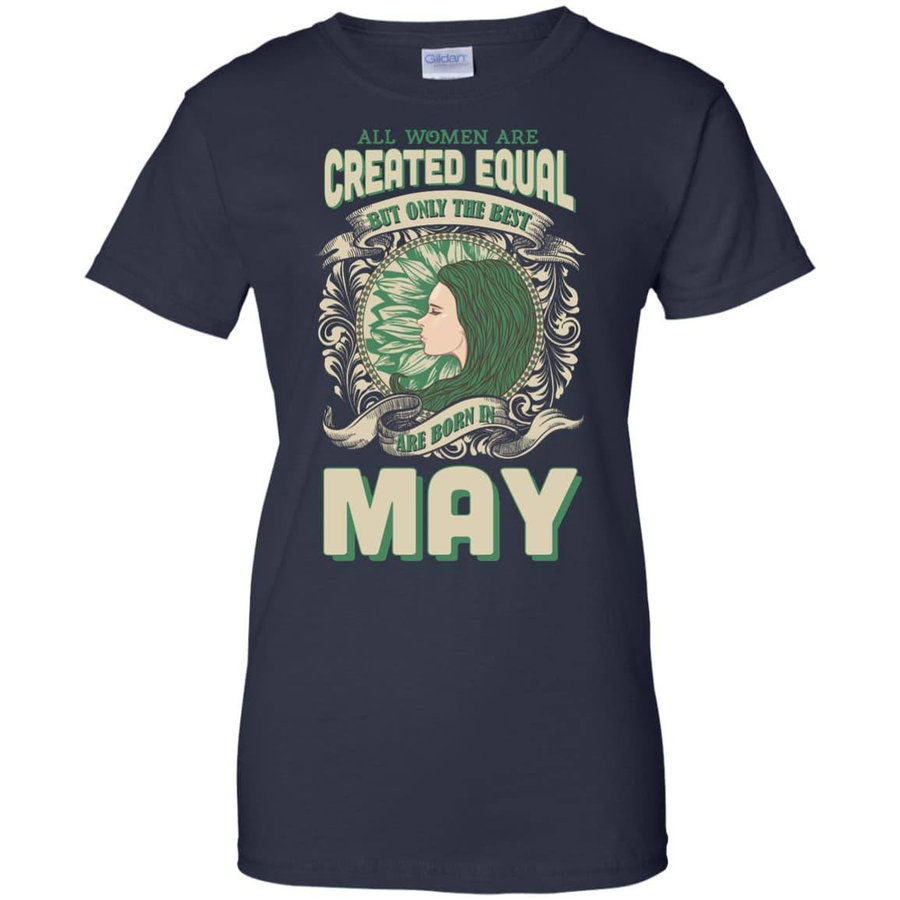 All Women Are Created Equal The Best Born In MAY-T-Shirt & Hoodie-Women's T-Shirt-Navy