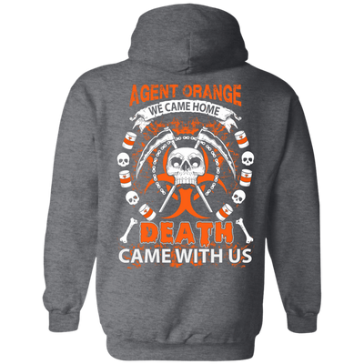 Vietnam Veteran Agent Orange We Came Home-T-Shirt & Hoodie-Pullover Hoodie-Dark Heather