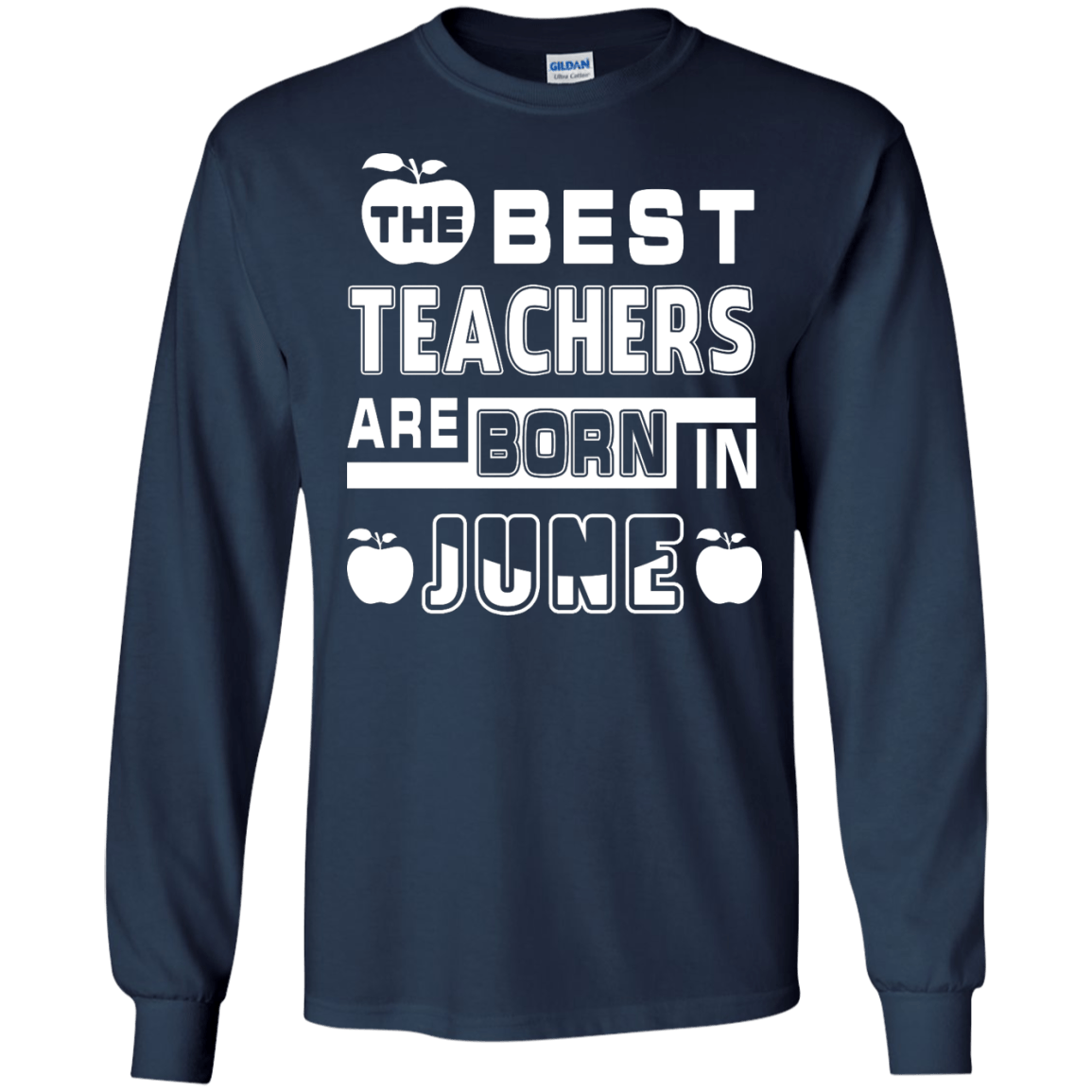 The Best Teachers Are Born In June-T-Shirt & Hoodie-Long Sleeve T-Shirt-Navy