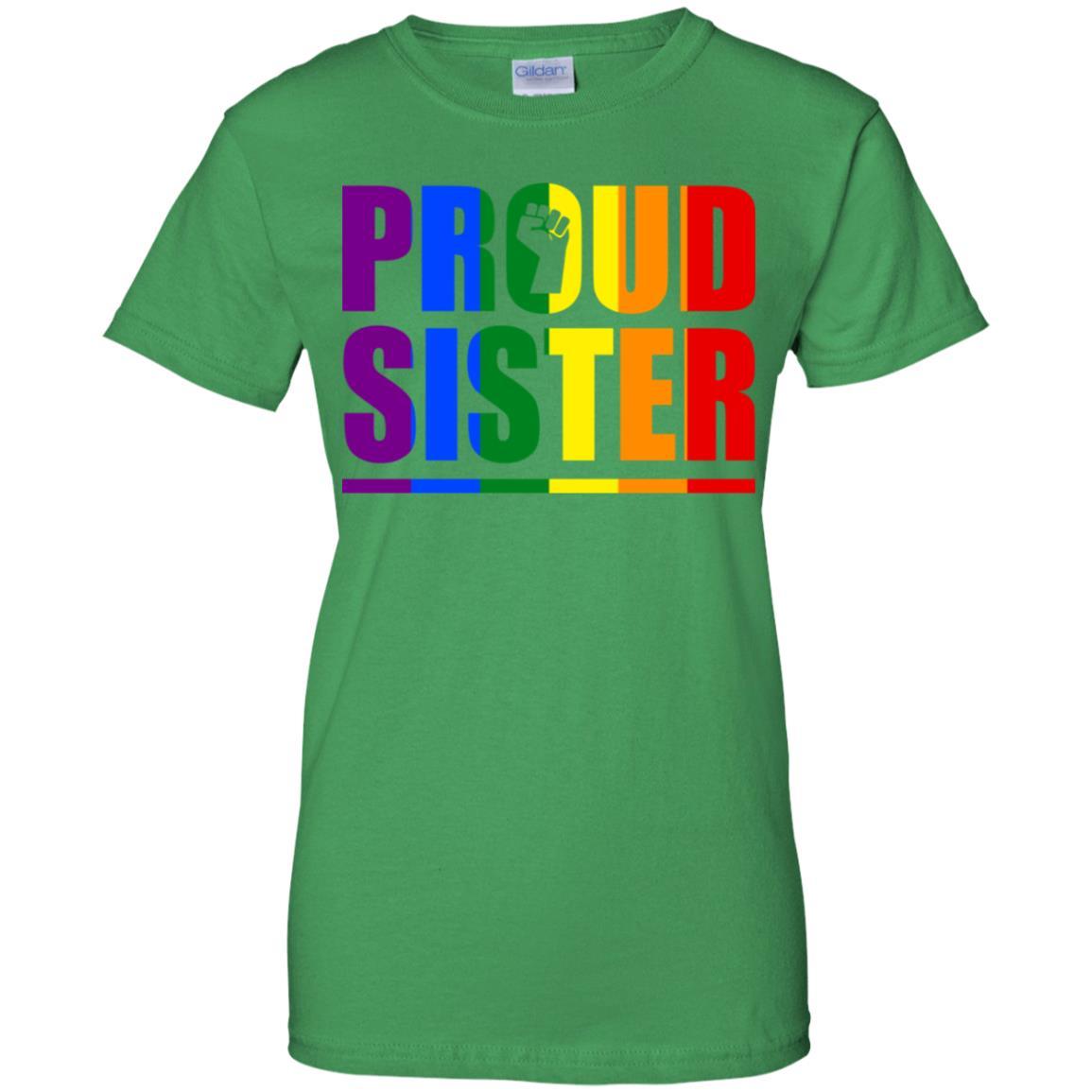Proud Sister Lesbian Pride Month LGBT-T-Shirt & Hoodie-Women's T-Shirt-Irish Green