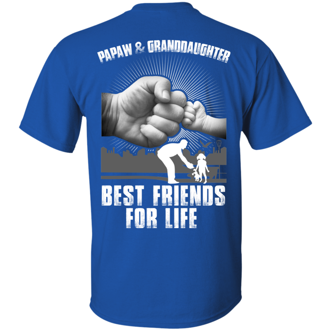 Papaw And Granddaughter Best Friends For Life-T-Shirt & Hoodie-Classic T-Shirt-Royal