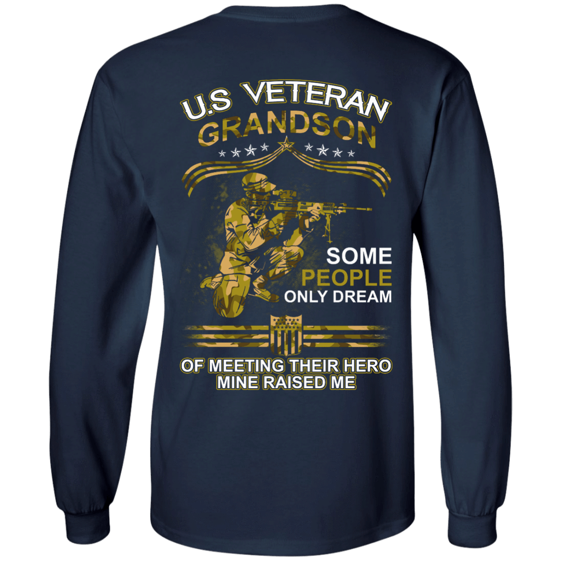 U.S. Veteran GrandSon Some People Only Dream Of Meeting-T-Shirt & Hoodie-Long Sleeve T-Shirt-Navy