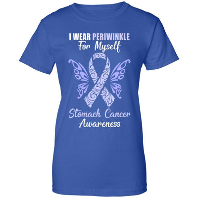 I Wear Periwinkle For Myself Stomach Cancer Awareness Gift-T-Shirt & Hoodie-Women's T-Shirt-Royal