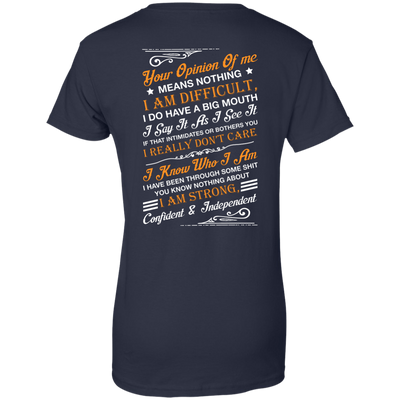 Your Opinion Of Me Means Nothing I Am Difficult-T-Shirt & Hoodie-Women's T-Shirt-Navy