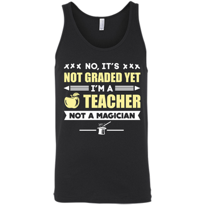 I'm A Teacher Not A Magician-T-Shirt & Hoodie-Unisex Tank-Black