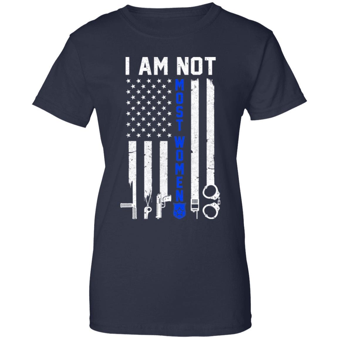 Police I Am Not Most Women Thin Blue Line USA Flag-T-Shirt & Hoodie-Women's T-Shirt-Navy