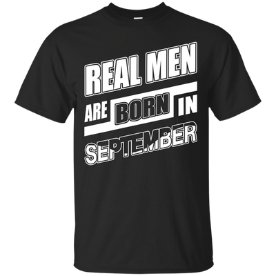 Real Men Are Born In September-T-Shirt & Hoodie-Classic T-Shirt-Black