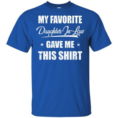 My Favorite Daughter-In-Law Gave Me This-T-Shirt & Hoodie-Classic T-Shirt-Royal
