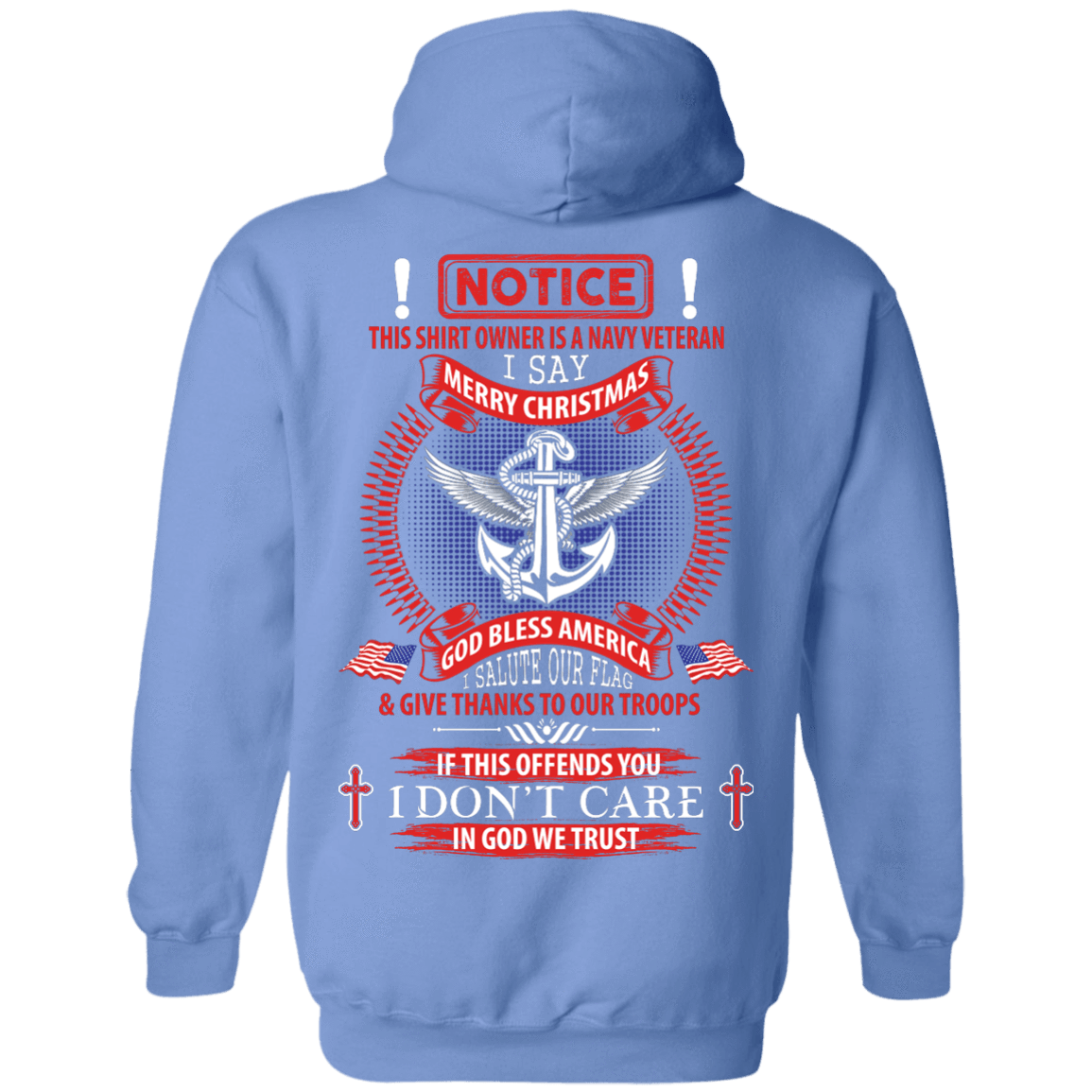 Notice This Shirt Owner Is A Navy Veteran-T-Shirt & Hoodie-Pullover Hoodie-Carolina Blue