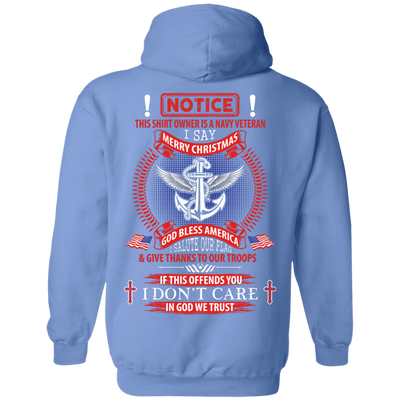 Notice This Shirt Owner Is A Navy Veteran-T-Shirt & Hoodie-Pullover Hoodie-Carolina Blue