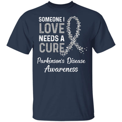 Someone I Love Needs Cure Parkinson's Disease Awareness-T-Shirt & Hoodie-Classic T-Shirt-Navy